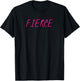 Fierce T-Shirt - T-Shirt | Black