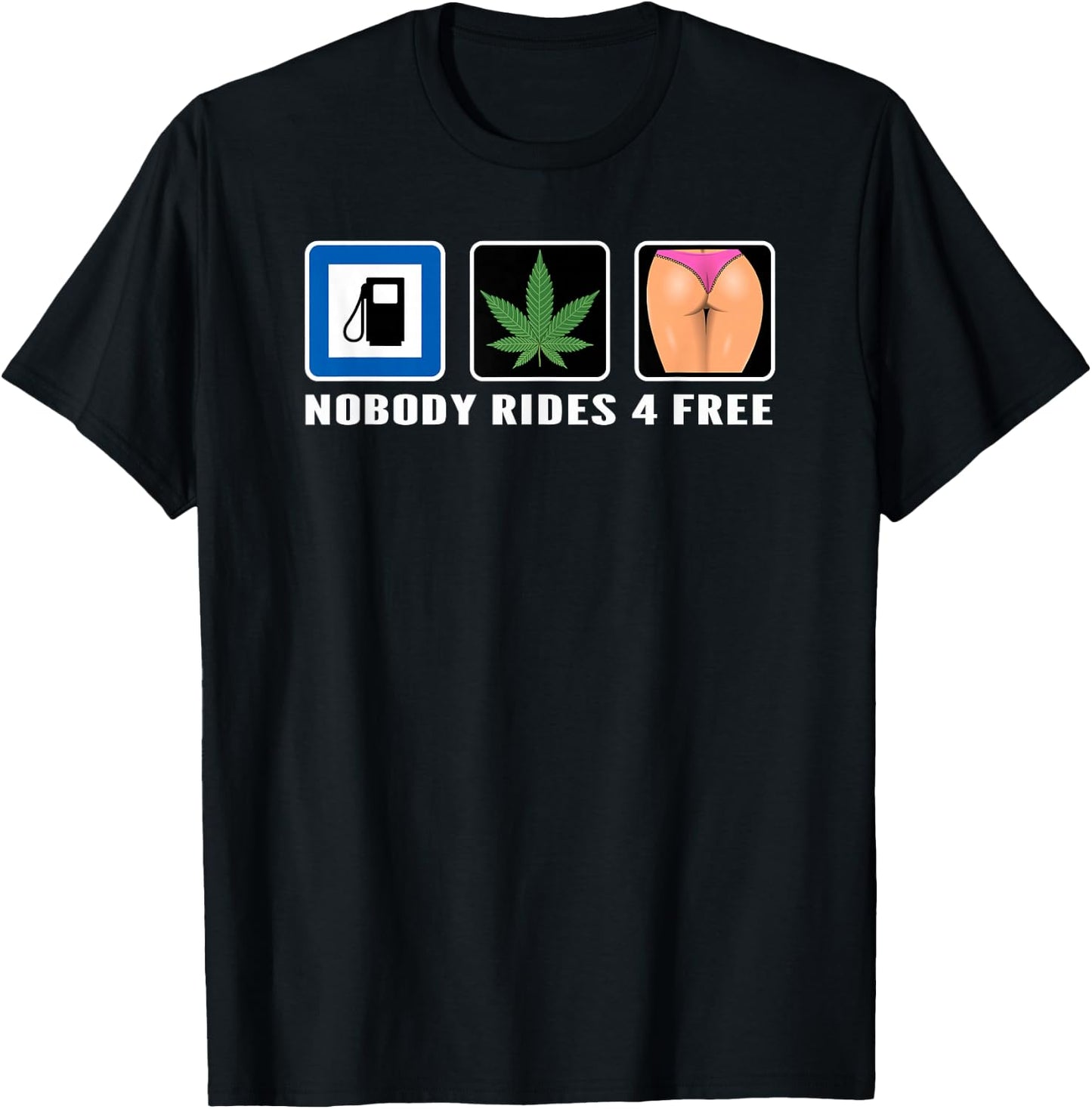 Grass Gas Or Ass Nobody Rides Free Car Guy Design T-Shirt - T-Shirt | Black