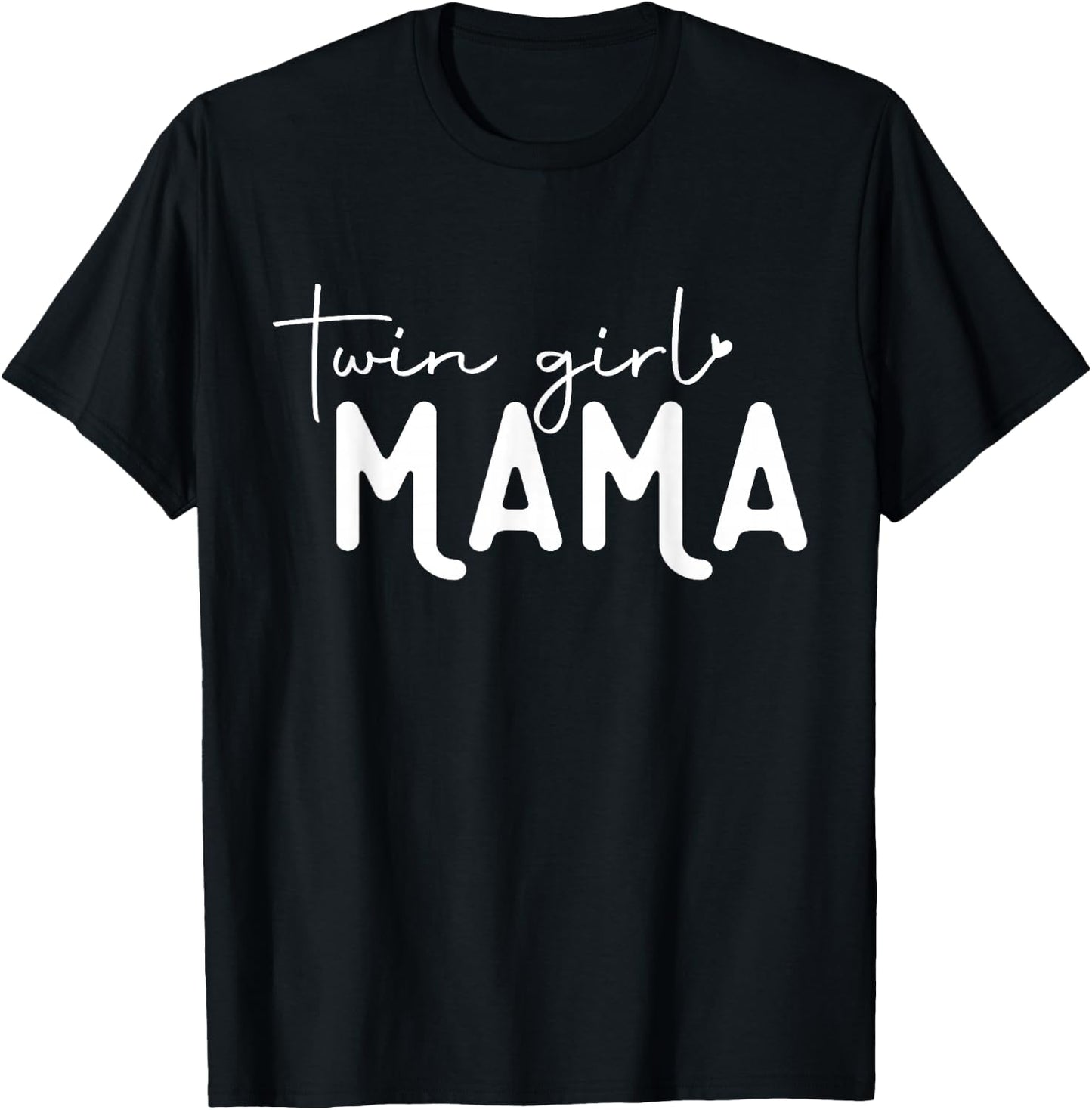Twin Girl Mama T-Shirt - T-Shirt | Black