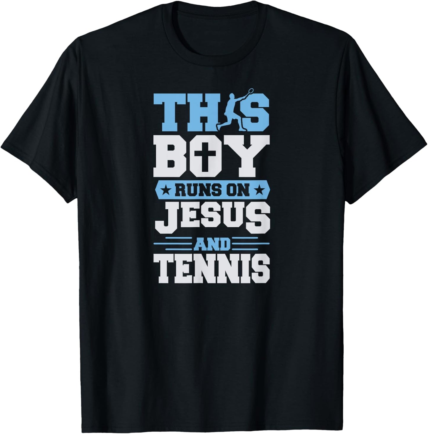 This Boy Runs On Jesus And Tennis T-Shirt - T-Shirt | Black