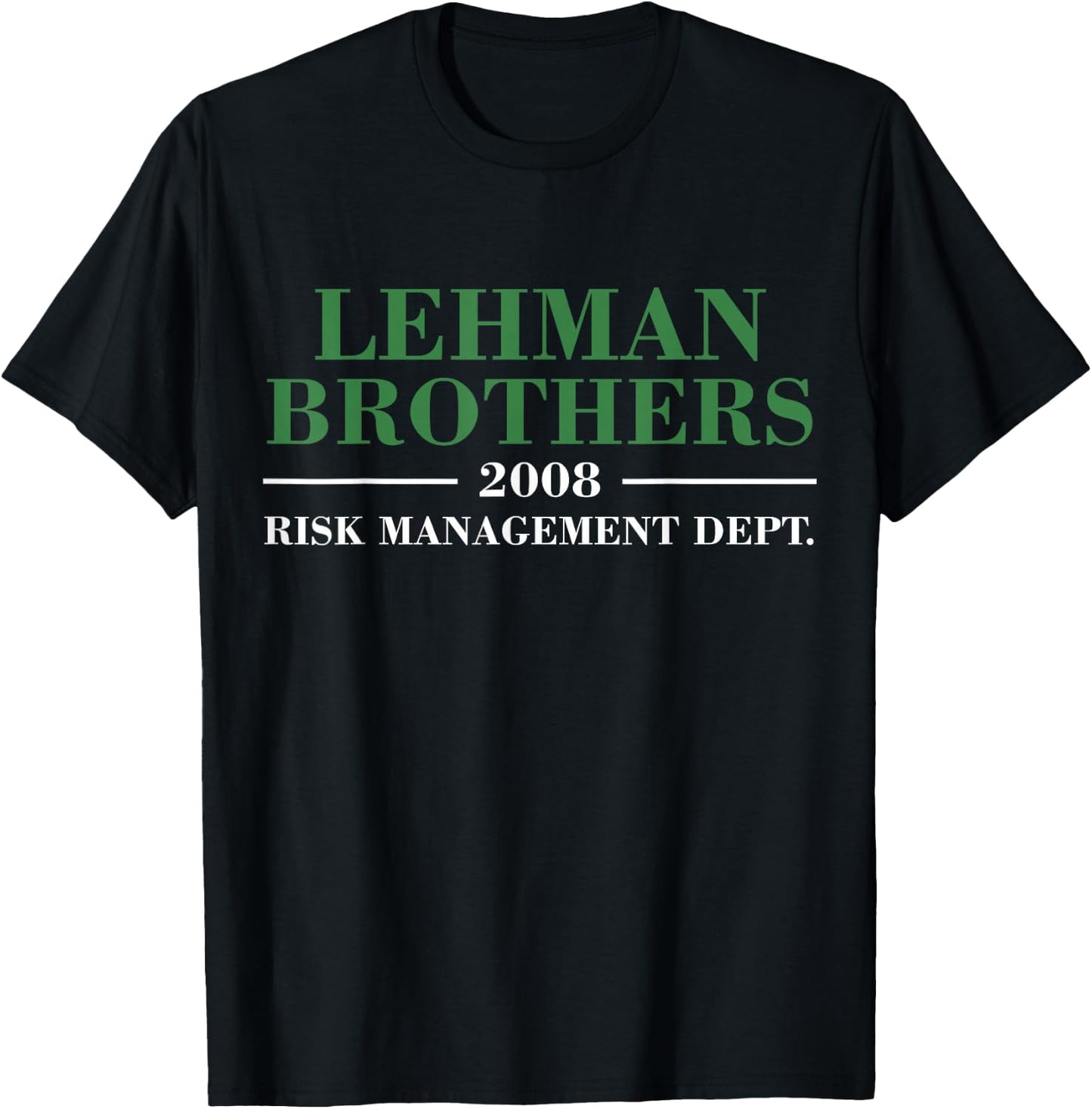 Lehman Brothers 2008 Risk Management Dept Small T-Shirt - T-Shirt | Black