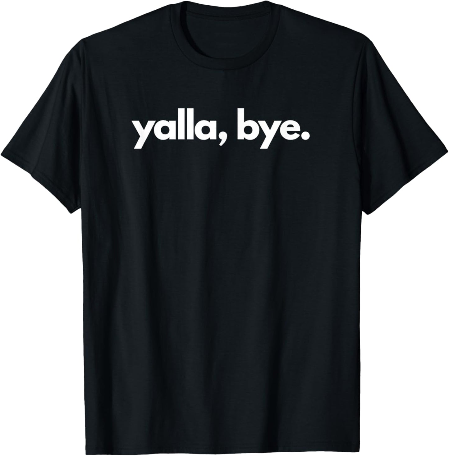 Yalla, Bye T-Shirt - T-Shirt | Black