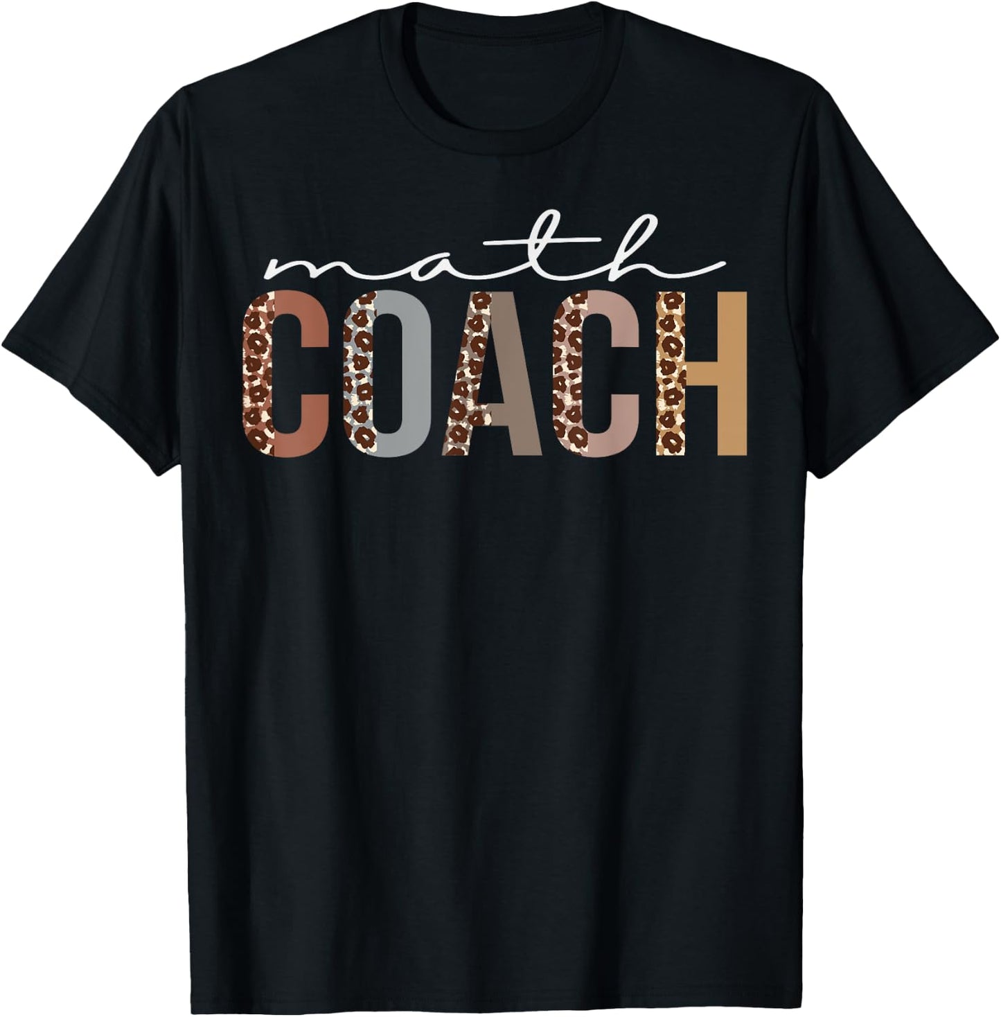 Math Coach Leopard Appreciation Funny For Work T-Shirt - T-Shirt | Black