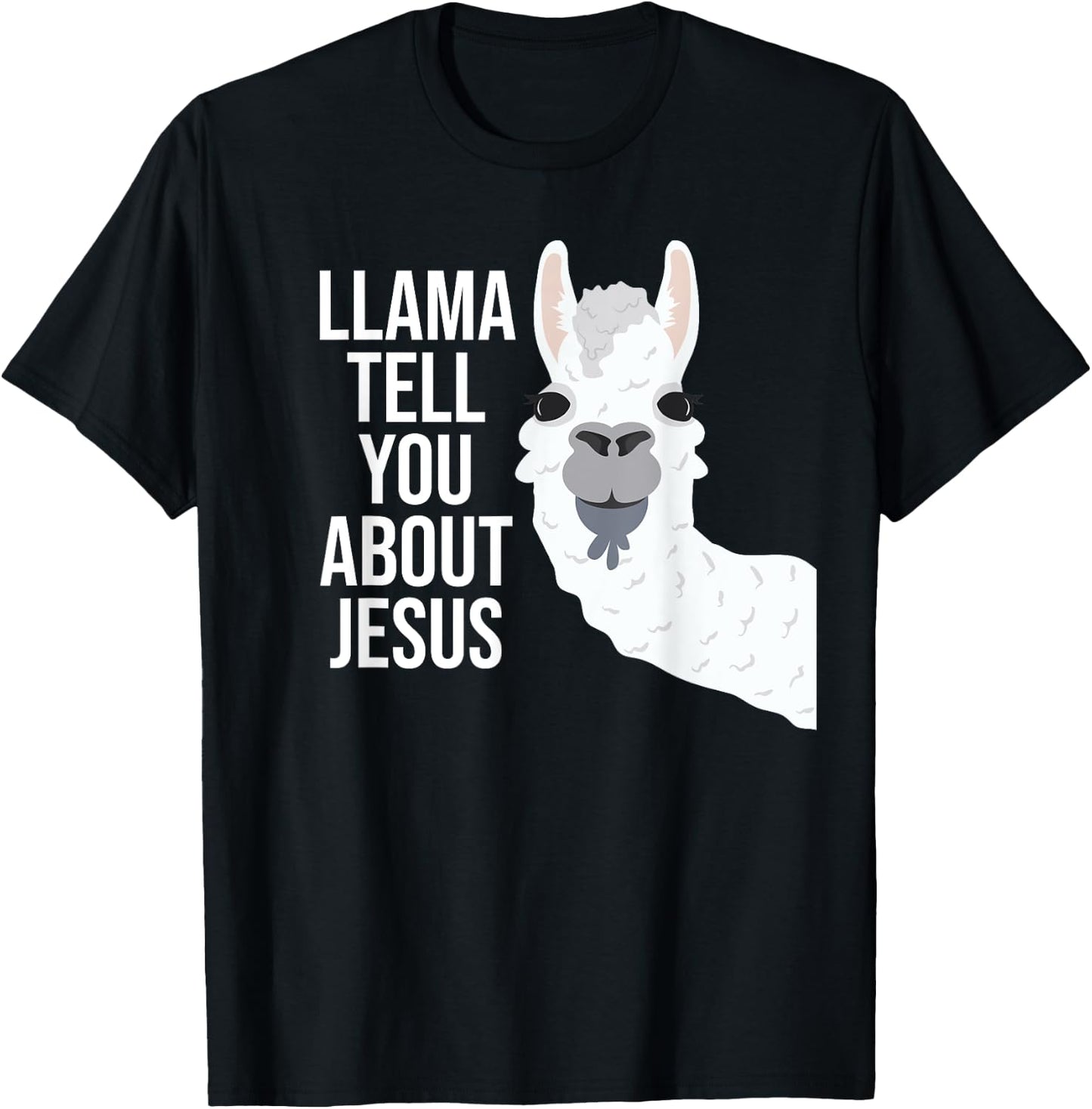Llama Tell You About Jesus Funny Christian Bible Gospel T-Shirt - T-Shirt | Black