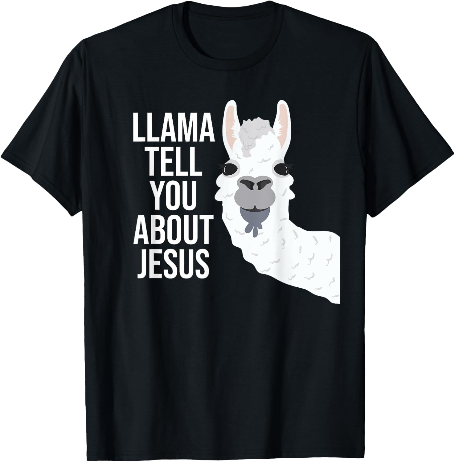 Llama Tell You About Jesus Funny Christian Bible Gospel T-Shirt - T-Shirt | Black