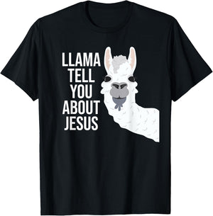 Llama Tell You About Jesus Funny Christian Bible Gospel T-Shirt - T-Shirt | Black