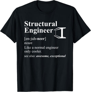 Structural Engineer Definition Way Cooler Funny Engineer T-Shirt - T-Shirt | Black