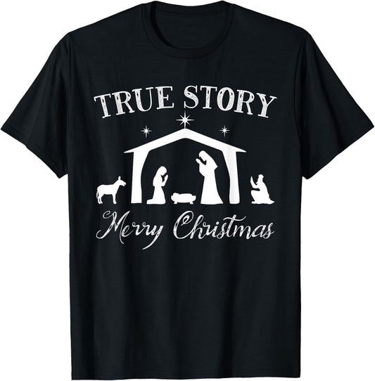 True Story Nativity Merry Christmas Jesus Birth Gift T-Shirt - T-Shirt | Black