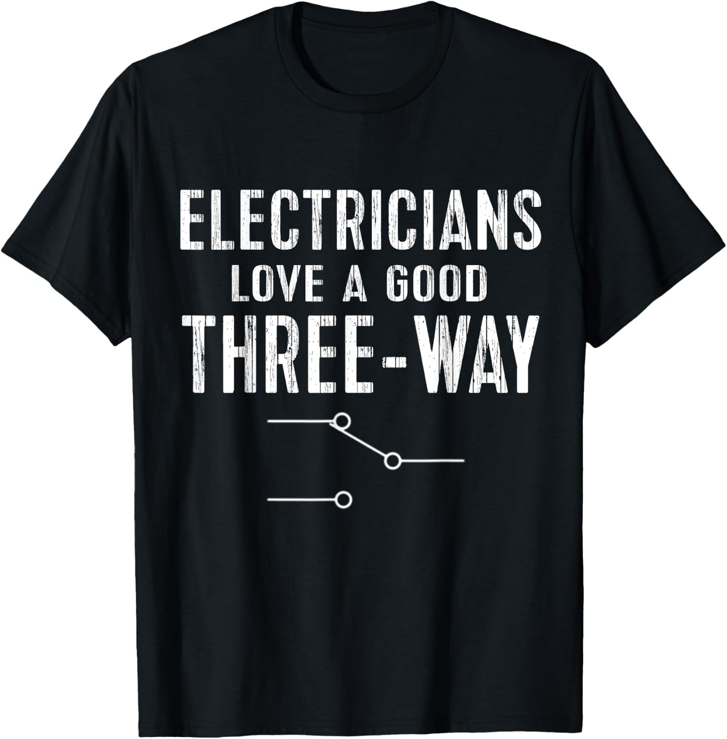 Funny Electrician Gift Three Way Electrical Engineer T-Shirt - T-Shirt | Black