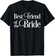 Best Friend of the Bride T-Shirt - T-Shirt | Black