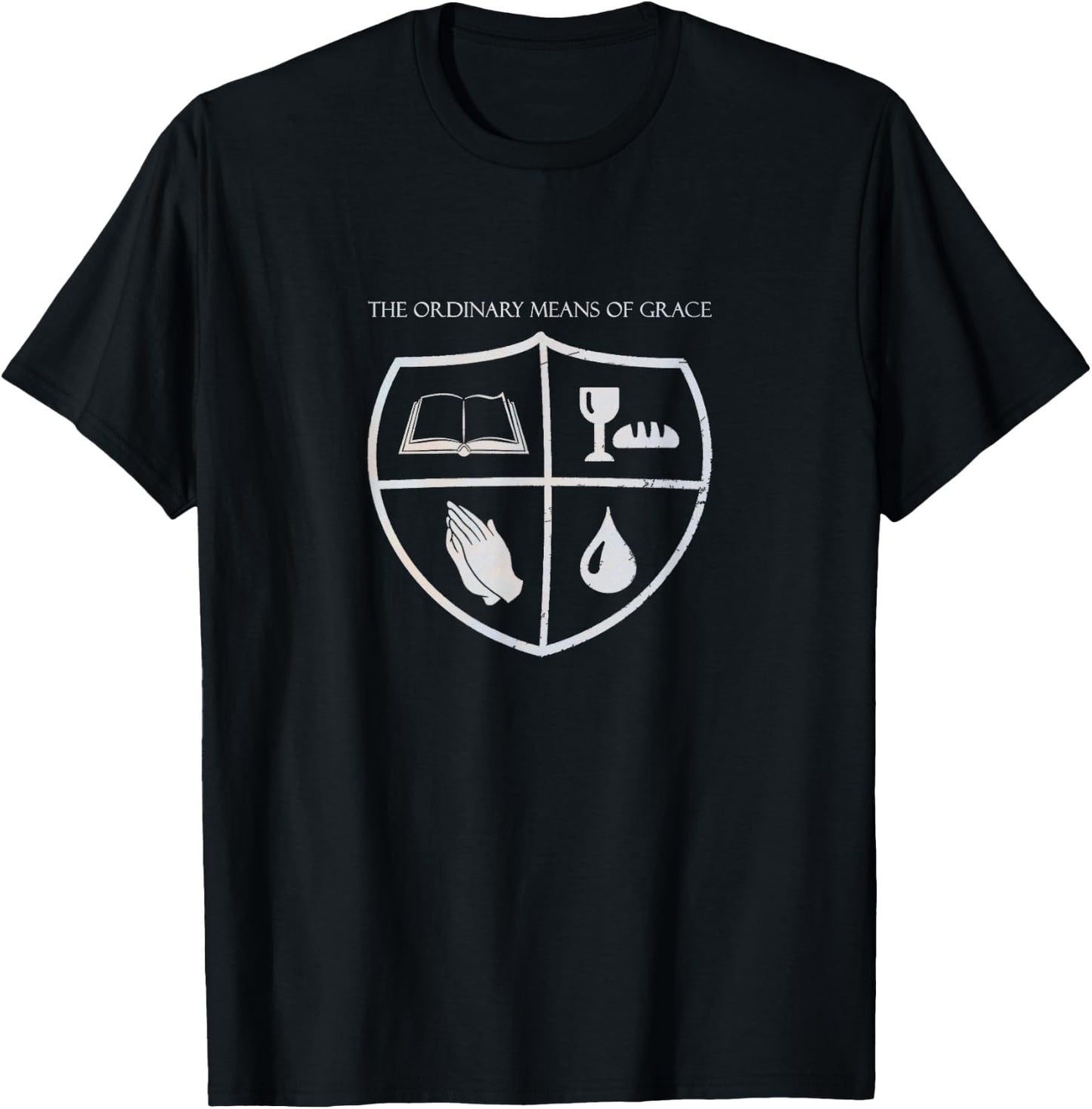 The Ordinary Means of Grace Christian Reformed Theology T-Shirt - T-Shirt | Black