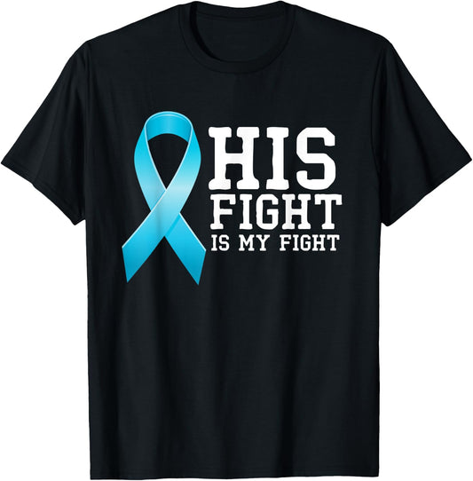 Fighter Supporter His Fight Is My Fight Prostate Cancer T-Shirt - T-Shirt | Black