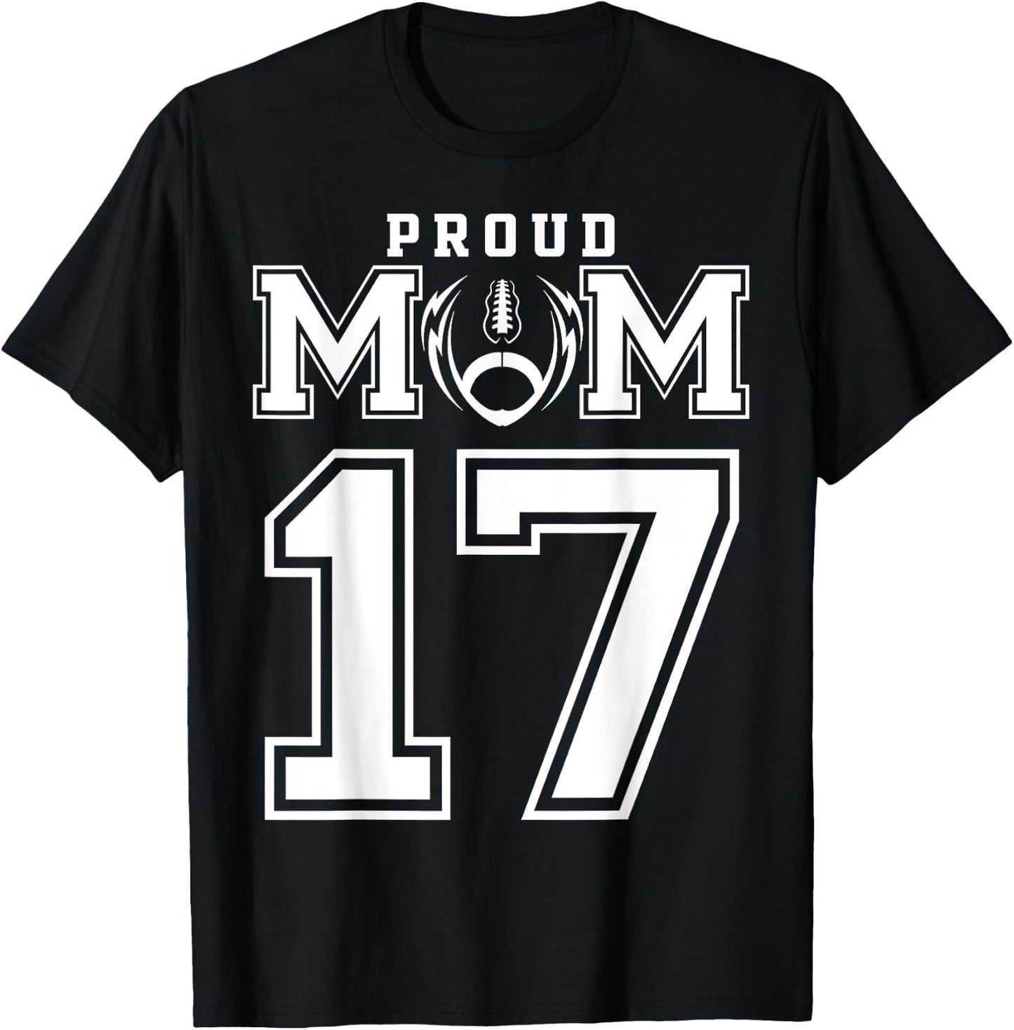 Custom Proud Football Mom Number 17 Personalized T-Shirt - T-Shirt | Black