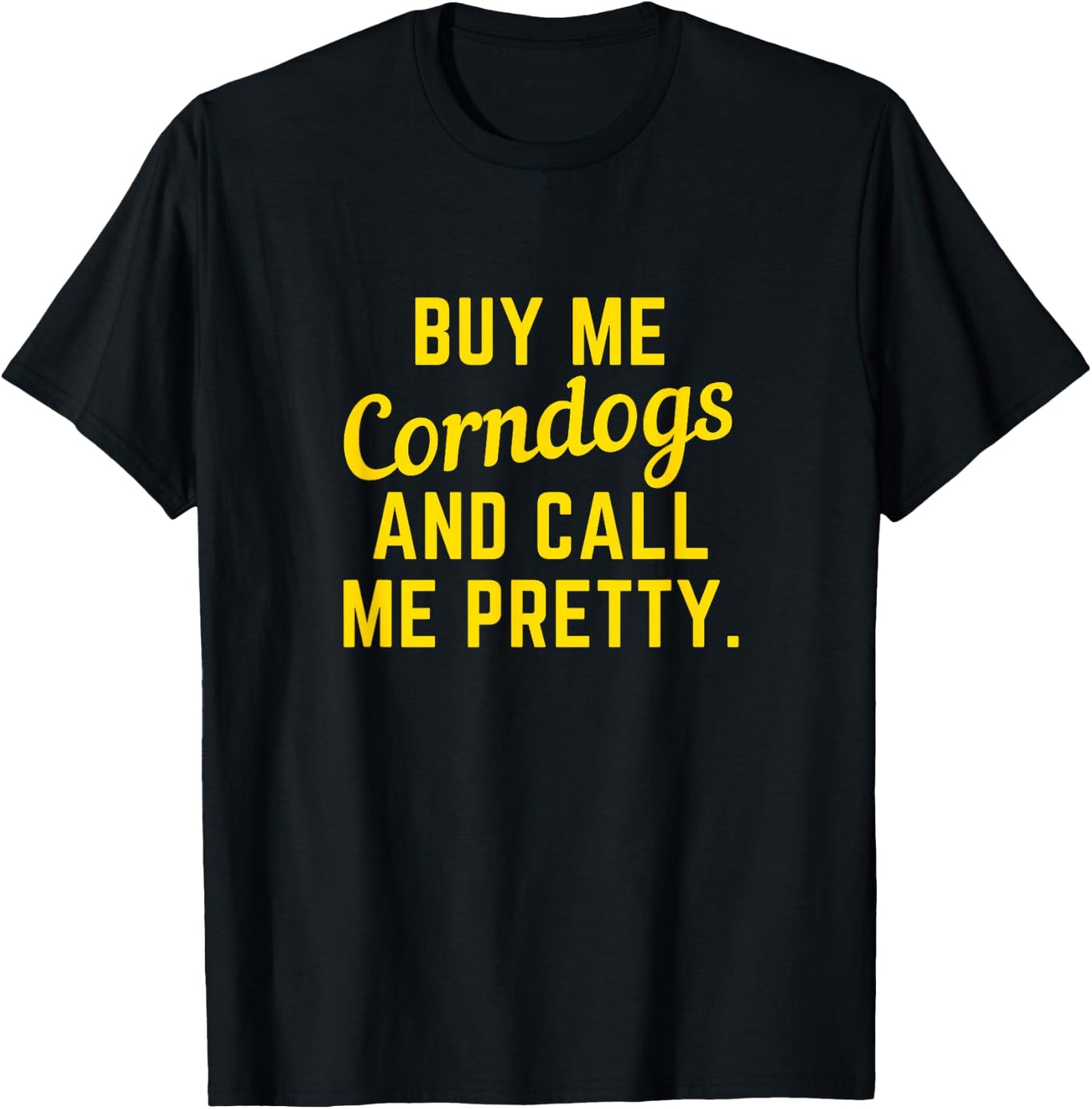 Buy Me Corndogs and Call Me Pretty. State Fair Texas Cowboy T-Shirt - T-Shirt | Black