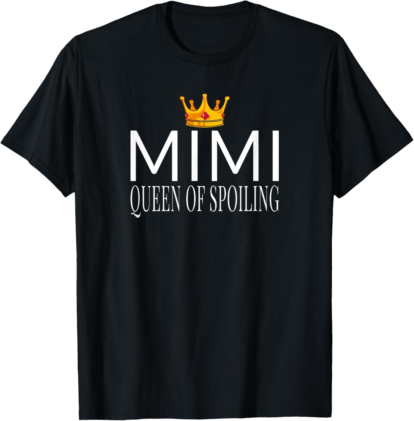 Mimi Queen of Spoiling - Matching Grandparent T-Shirt - T-Shirt | Black