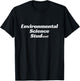 Environmental Science Stud Environmental Science Student T-Shirt - T-Shirt | Black