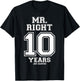 10 Years Being Mr. Right Funny Couples Anniversary T-Shirt - T-Shirt | Black