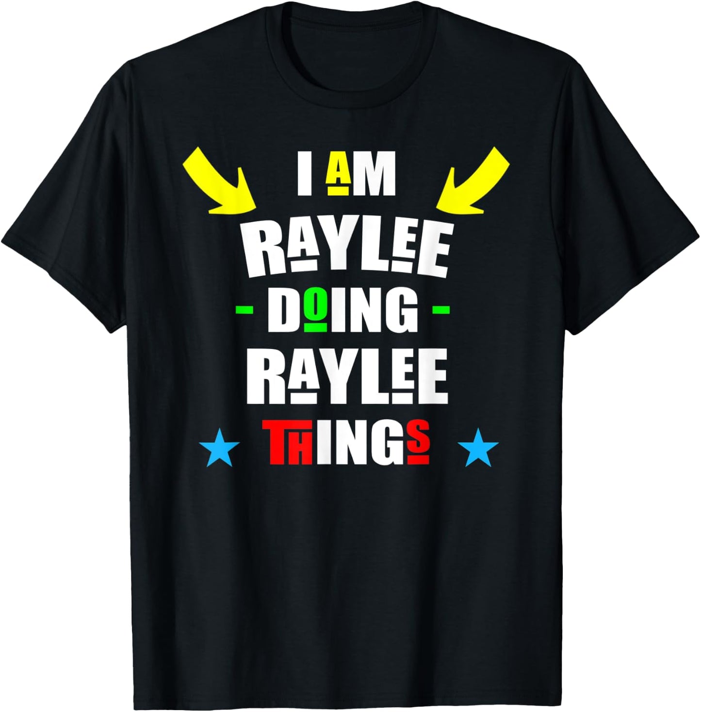 I'm Raylee Doing Raylee Things Cool Funny Christmas T-Shirt - T-Shirt | Black