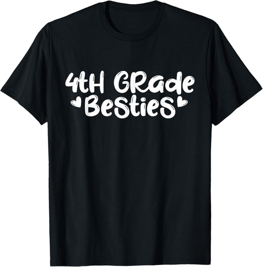 4th Grade Besties Shirt Friend School Teacher Student Gift T-Shirt - T-Shirt | Black