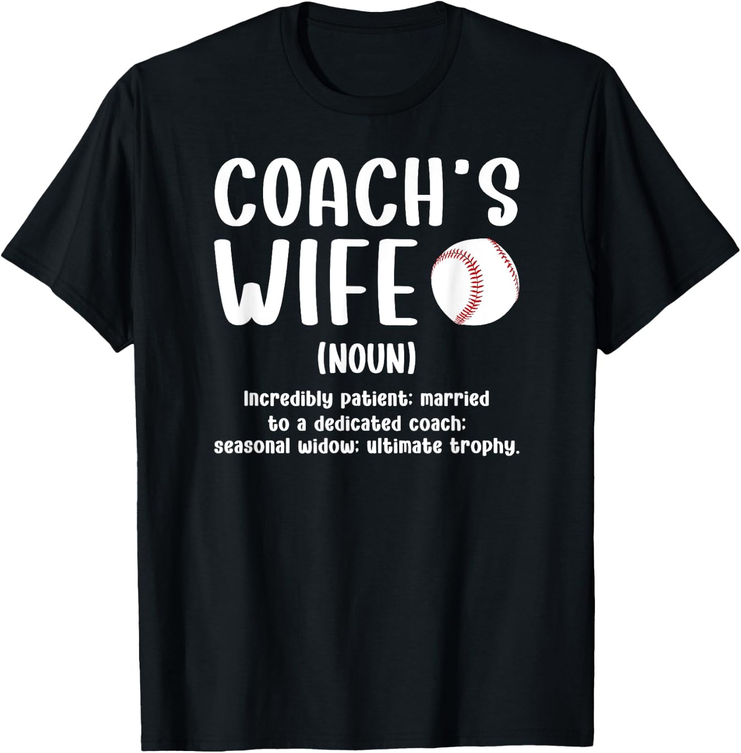 Baseball Coach's Wife Of A Baseball Coach Wife Definition T-Shirt - T-Shirt | Black