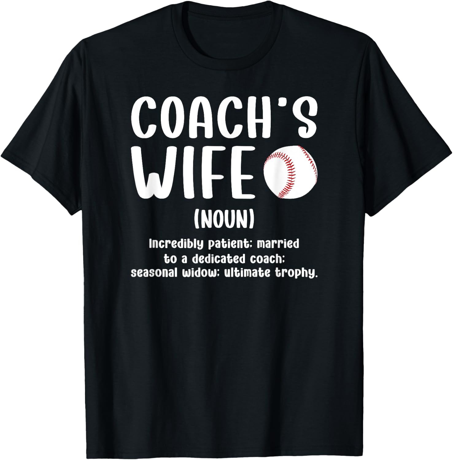 Baseball Coach's Wife Of A Baseball Coach Wife Definition T-Shirt - T-Shirt | Black