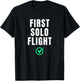 First Solo Flight Funny For New Pilot T-Shirt - T-Shirt | Black