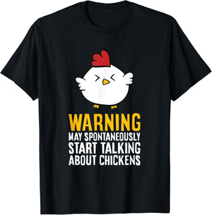 Warning May Spontaneously Talk About Chickens T-Shirt - T-Shirt | Black