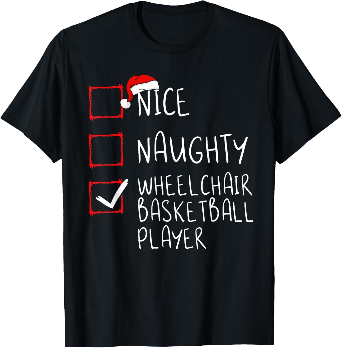 Nice Naughty Wheelchair Basketball Player Christmas Santa T-Shirt - T-Shirt | Black