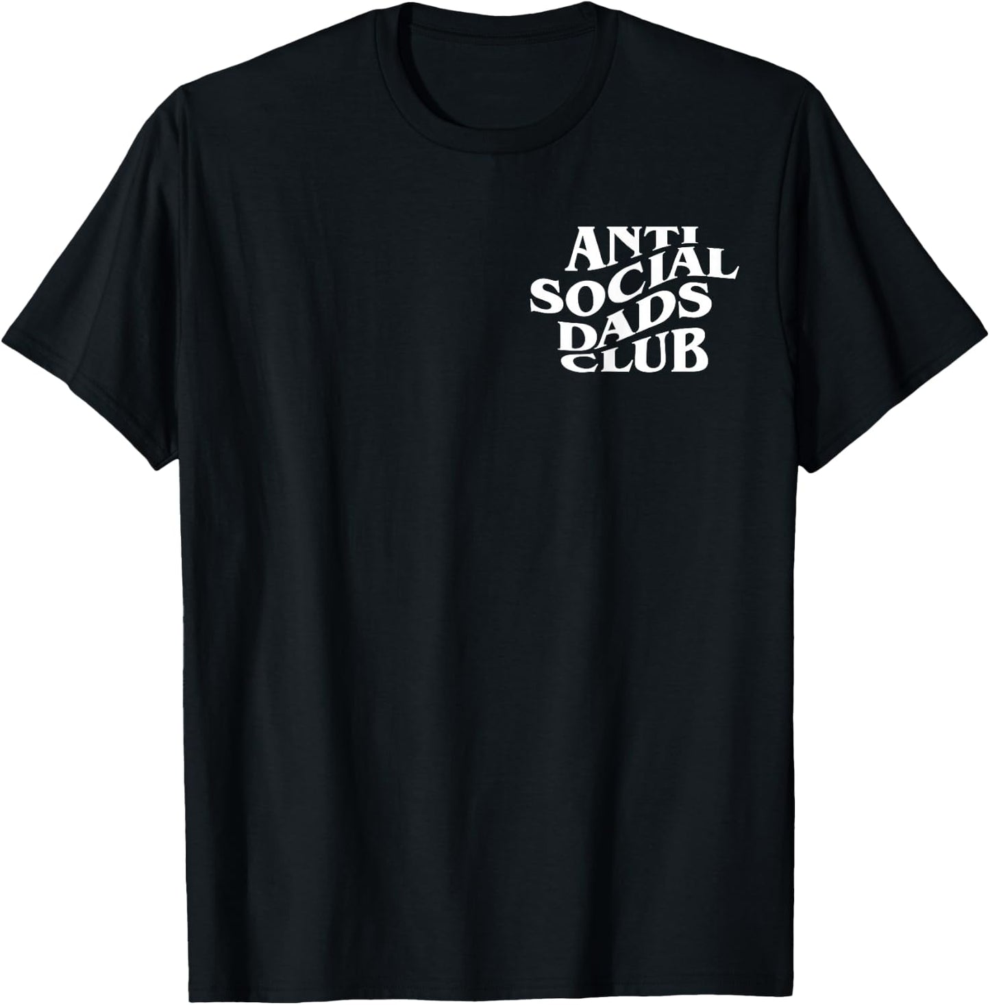 Anti Social Dads Club Funny Father's Day T-Shirt - T-Shirt | Black