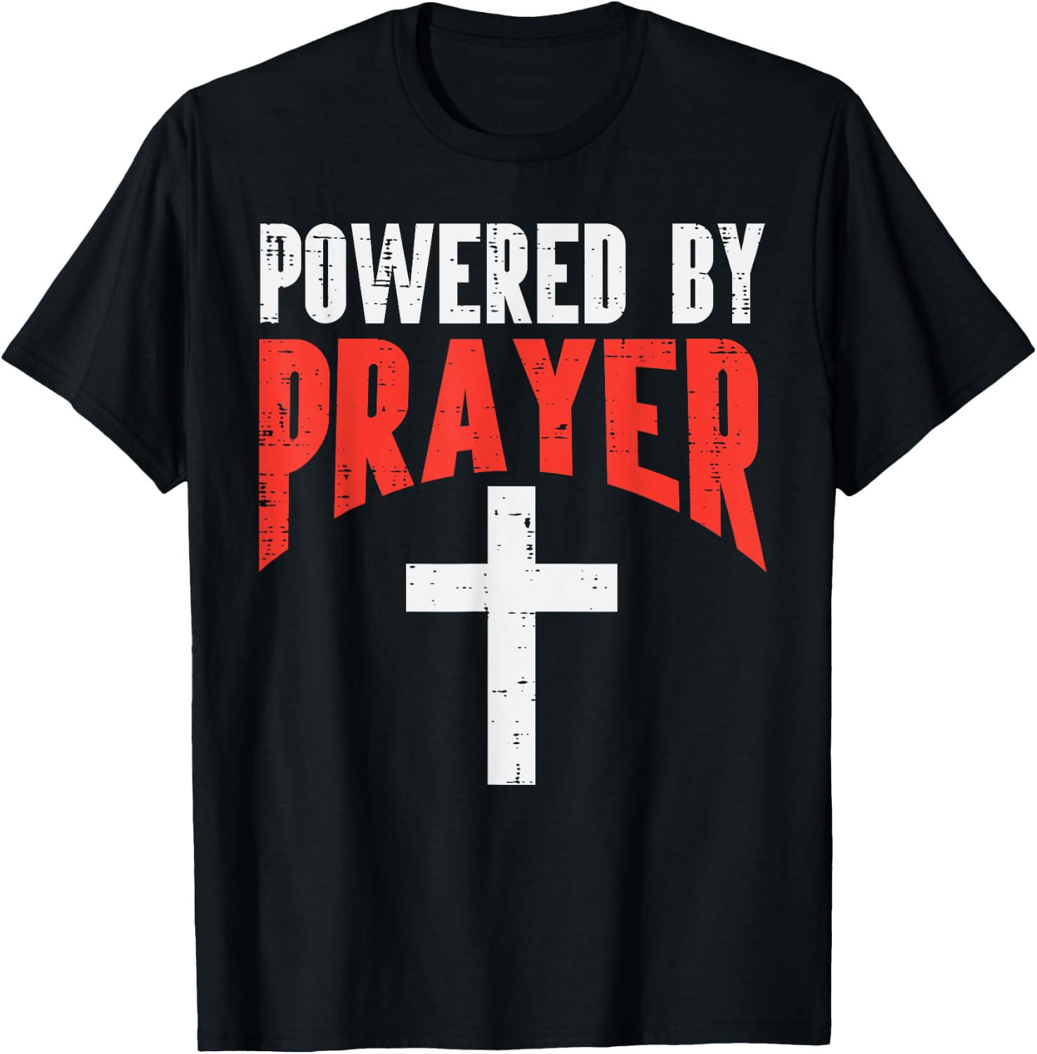 Powered By Prayer Cross God Jesus Christian Men Women Kids T-Shirt - T-Shirt | Black