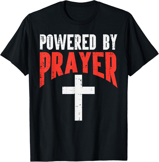 Powered By Prayer Cross God Jesus Christian Men Women Kids T-Shirt - T-Shirt | Black