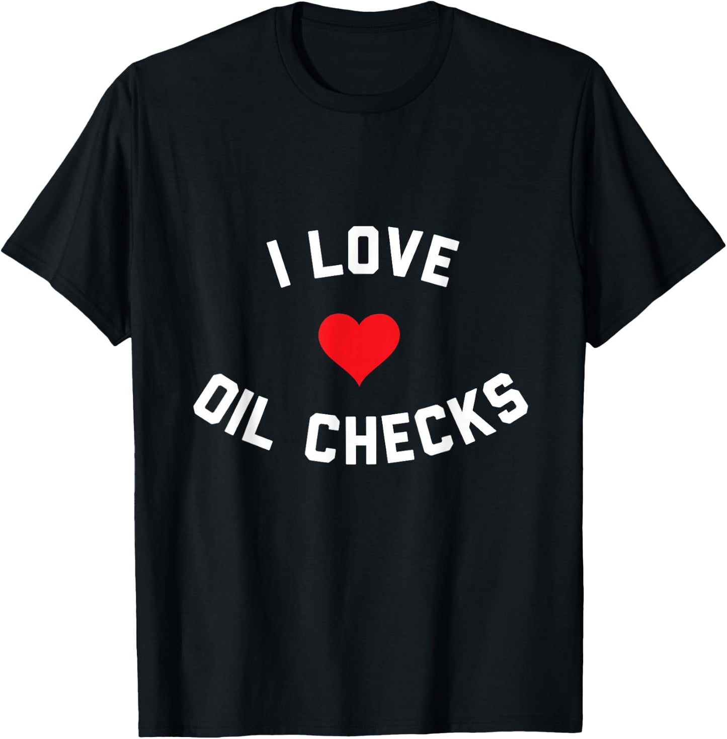 I Love Oil Checks T-Shirt - T-Shirt | Black