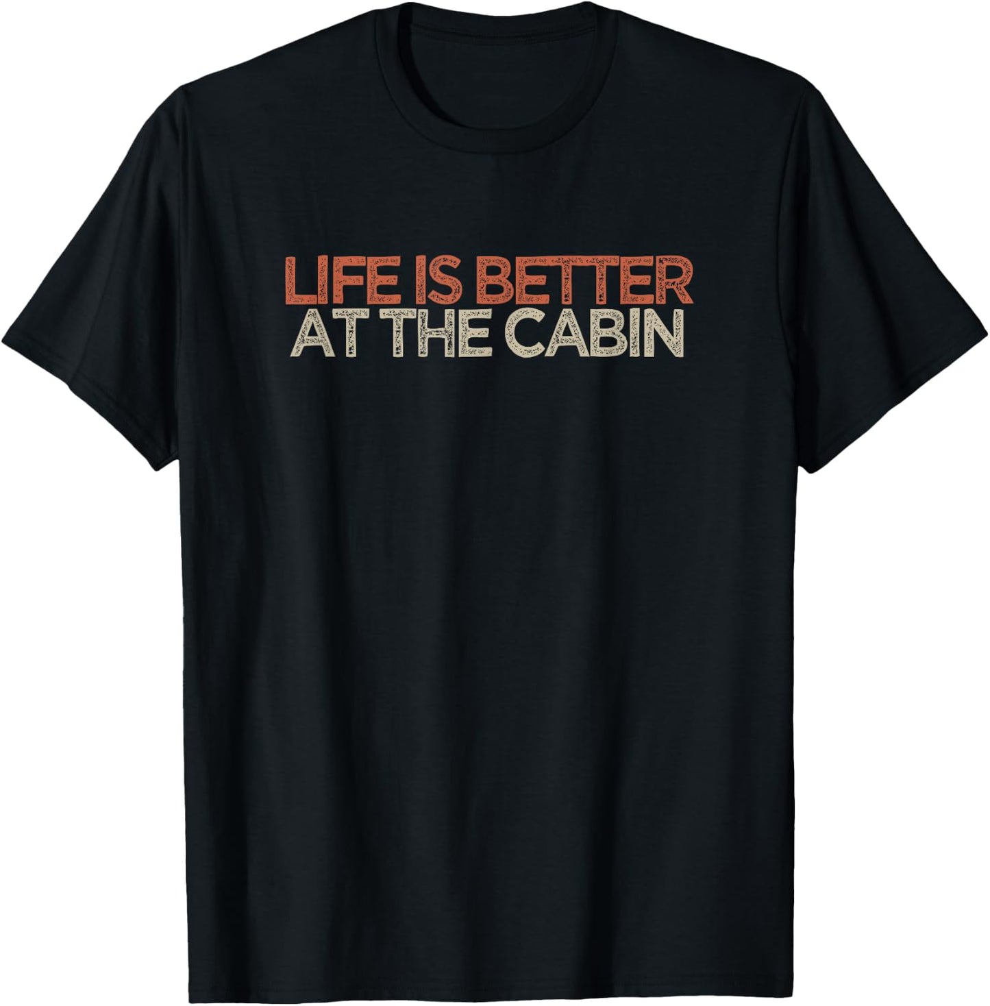 Vintage Life Is Better At The Cabin Funny T-Shirt - T-Shirt | Black