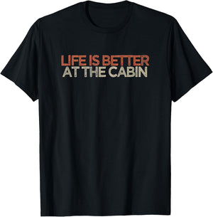 Vintage Life Is Better At The Cabin Funny T-Shirt - T-Shirt | Black