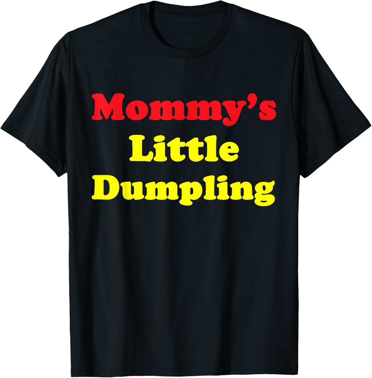Mommy’s Little Dumpling Chinese T-Shirt - T-Shirt | Black