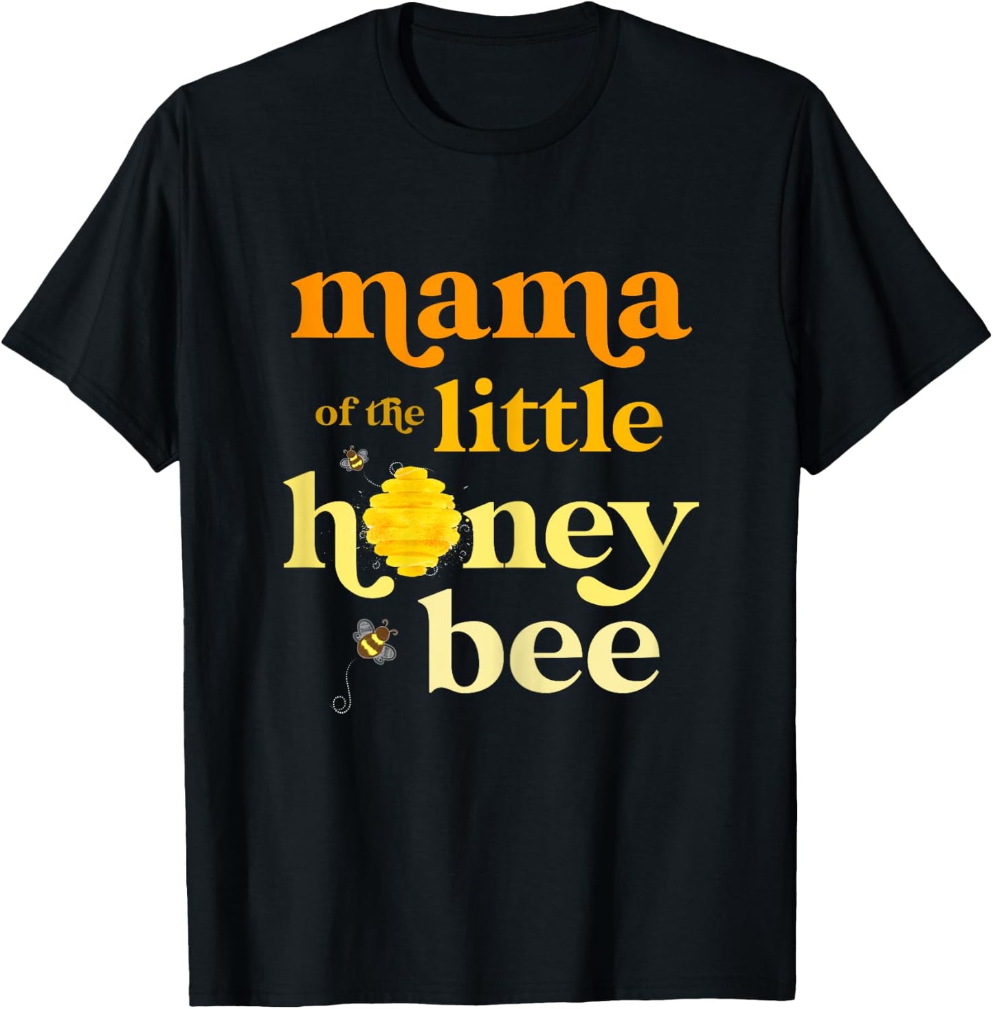 Mama of Little Honey Bee Birthday Gender Reveal Baby Shower T-Shirt - T-Shirt | Black