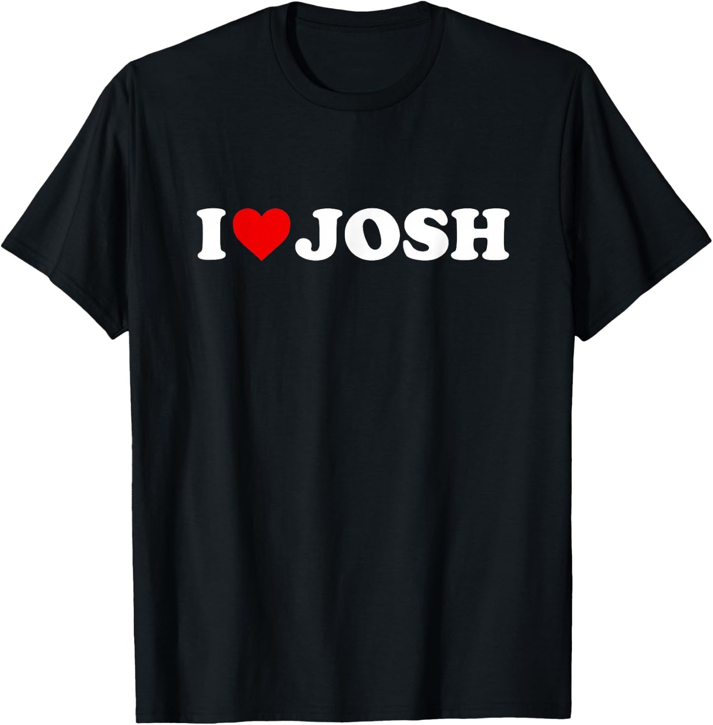 I Love Josh - Heart T-Shirt - T-Shirt | Black