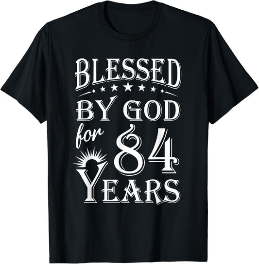 Vintage Blessed by God for 84 years Happy 84th Birthday T-Shirt - T-Shirt | Black