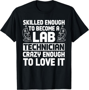 Lab Technician Skilled Scientists Laboratory Medical Tech T-Shirt - T-Shirt | Black