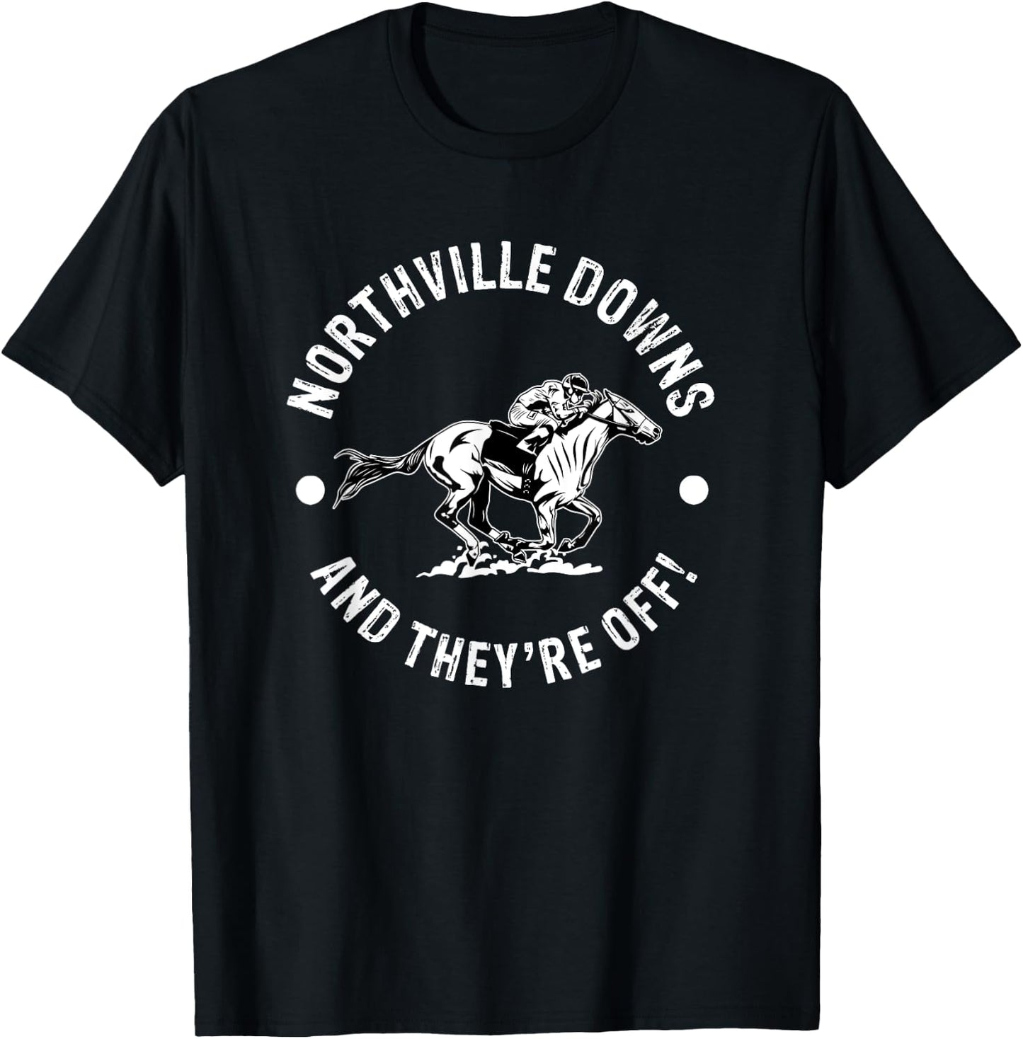 Northville Downs Racetrack Horse Racing Equestrian MI Derby T-Shirt - T-Shirt | Black
