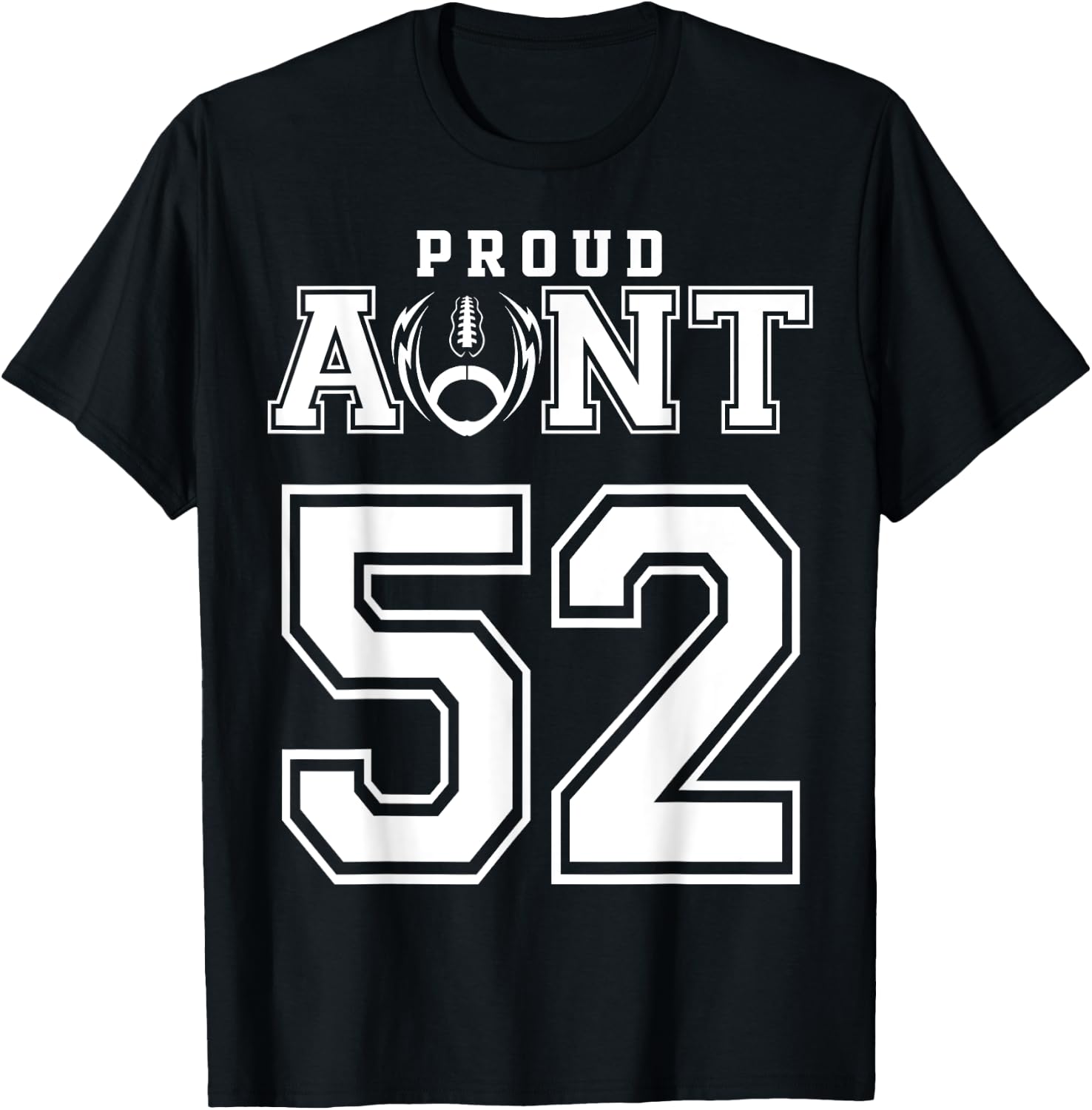 Custom Proud Football Aunt Number 52 Personalized T-Shirt - T-Shirt | Black