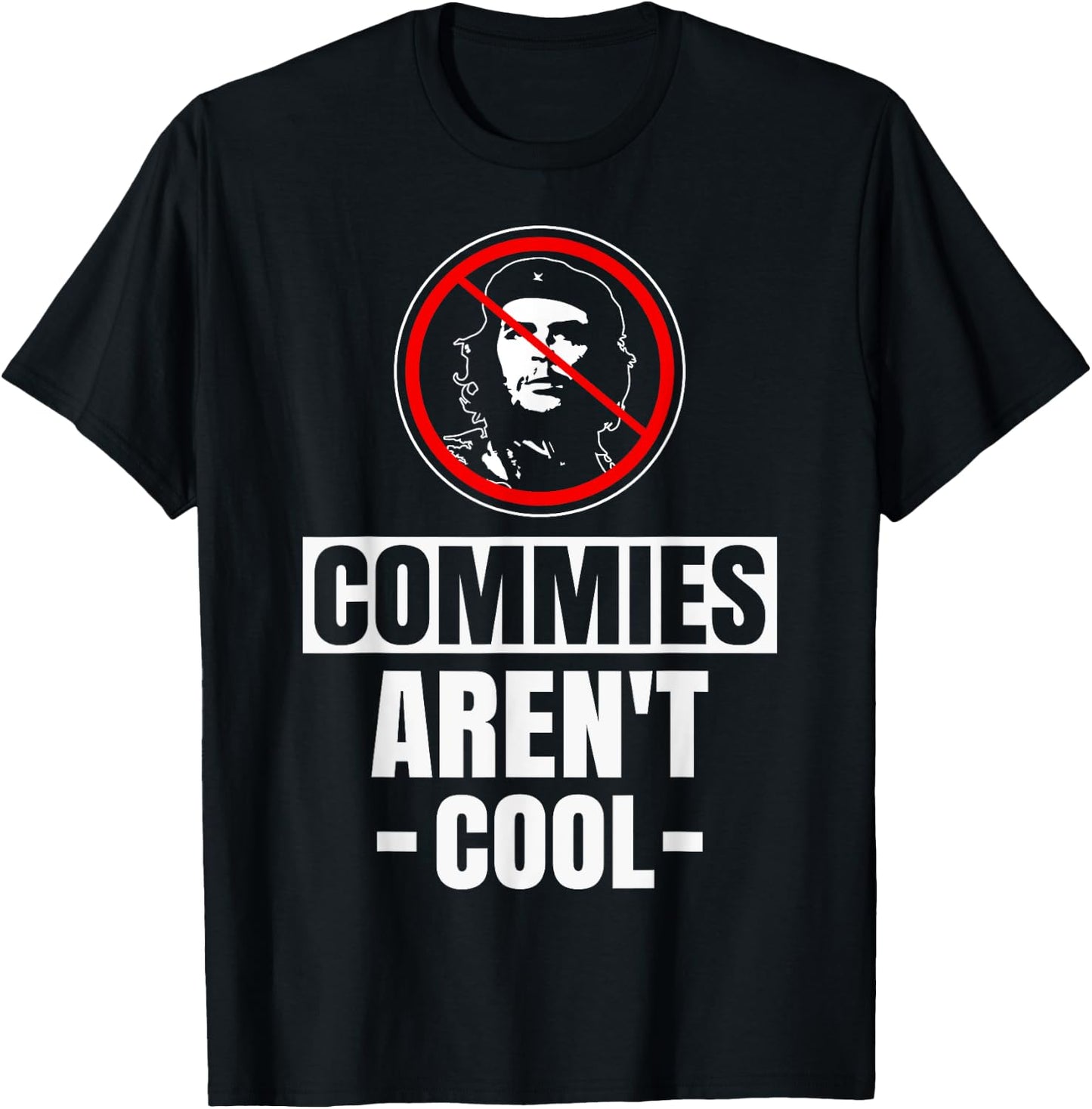 Commies aren't cool - anti-communism T-Shirt - T-Shirt | Black