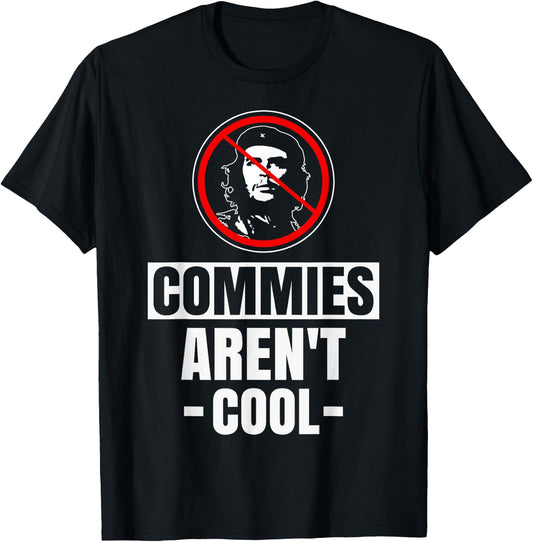 Commies aren't cool - anti-communism T-Shirt - T-Shirt | Black