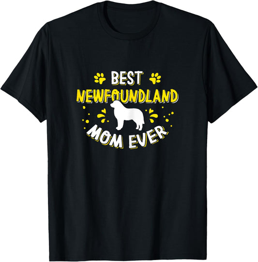 Best Newfoundland Mom Ever - Newfoundland Lover Newfie Owner T-Shirt - T-Shirt | Black