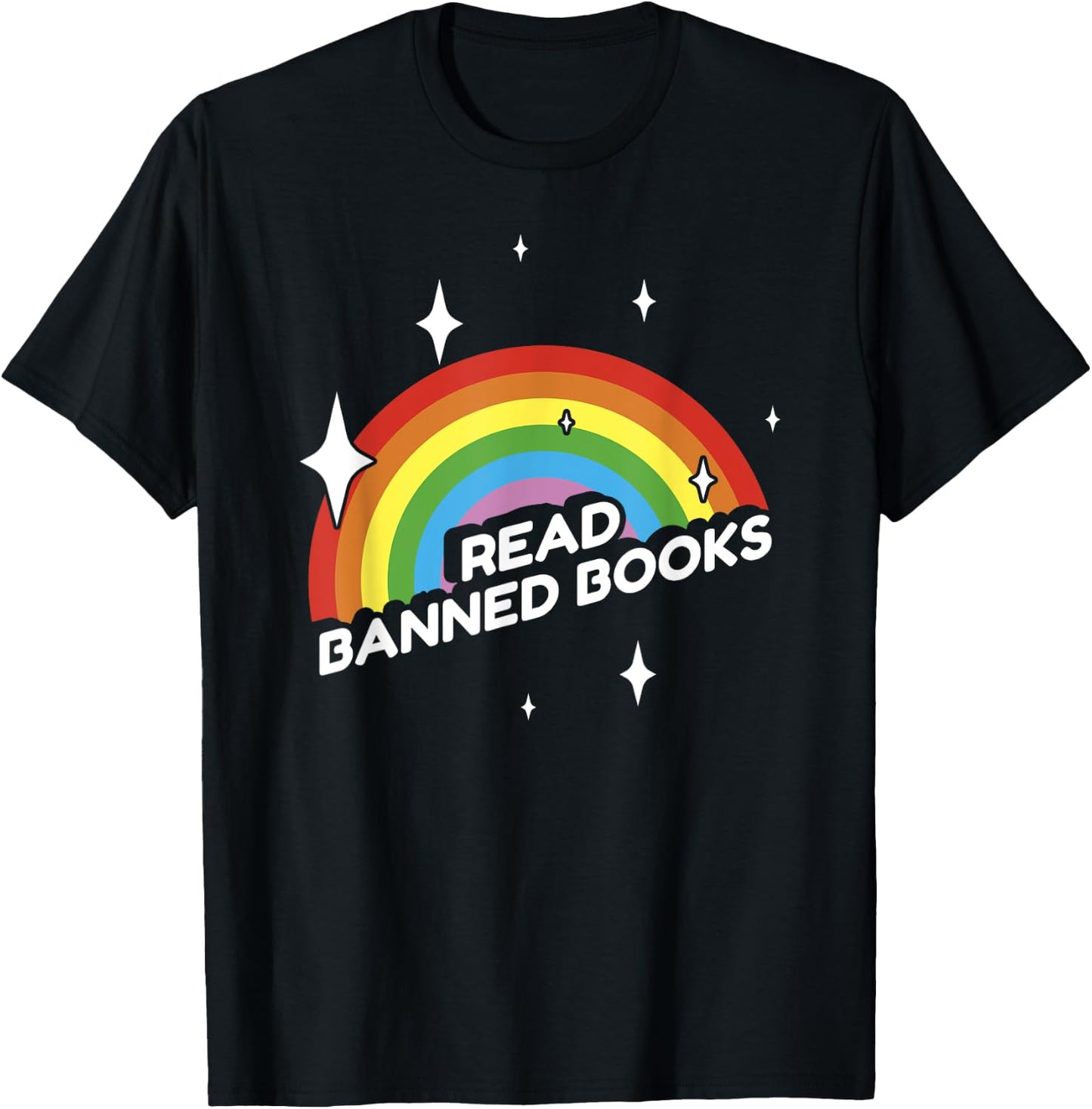 Read Banned Books Funny Sarcastic Rainbow Library School USA T-Shirt - T-Shirt | Black