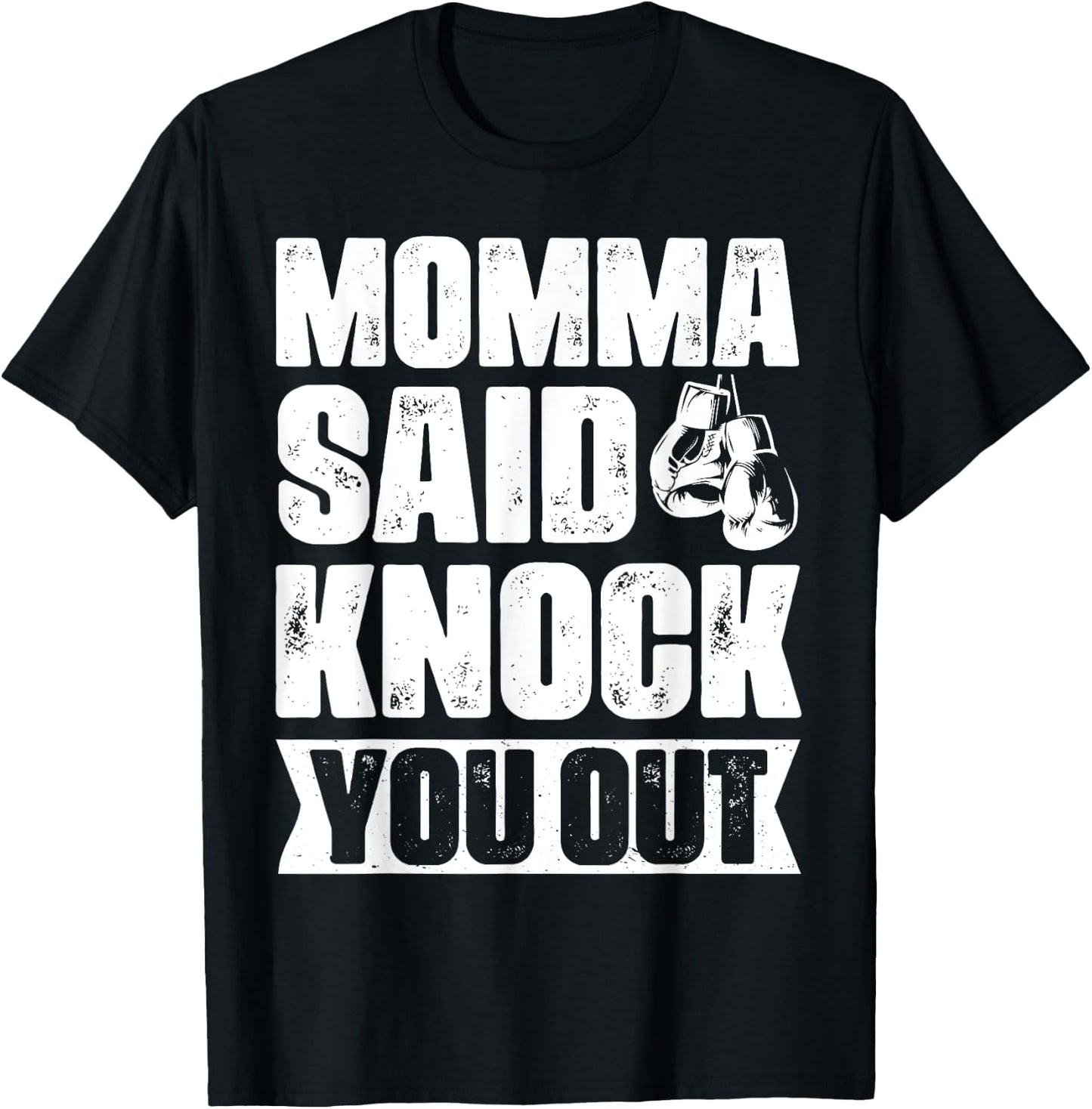 Retro, Vintage Boxer, Mom, Pun, Gag Gift Momma Said Knock You Out Apparel -Adults Black Short Sleeve Small T-Shirt - T-Shirt | Black