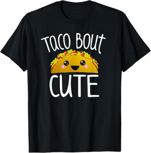 Taco Bout Cute Funny Taco Lover Pun Joke Kawaii Taco Graphic T-Shirt - T-Shirt | Black