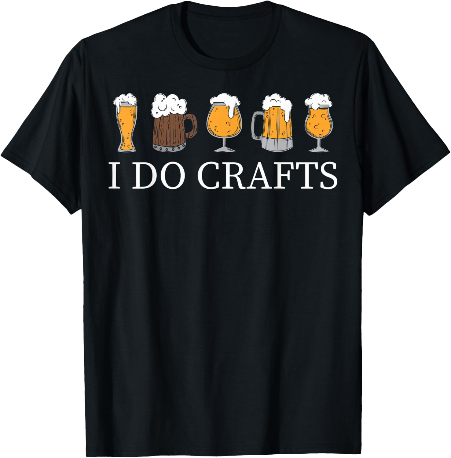 I Do Crafts Homebrewing Homebrew I Do Crafts Beer Brewers T-Shirt - T-Shirt | Black