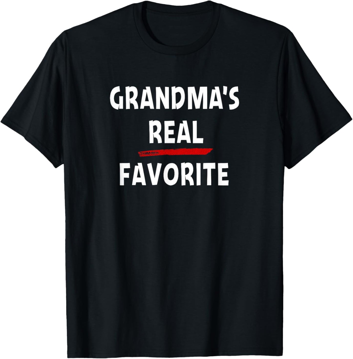 Grandma's Real Favorite Grandchild Funny Sibling Rivalry T-Shirt - T-Shirt | Black