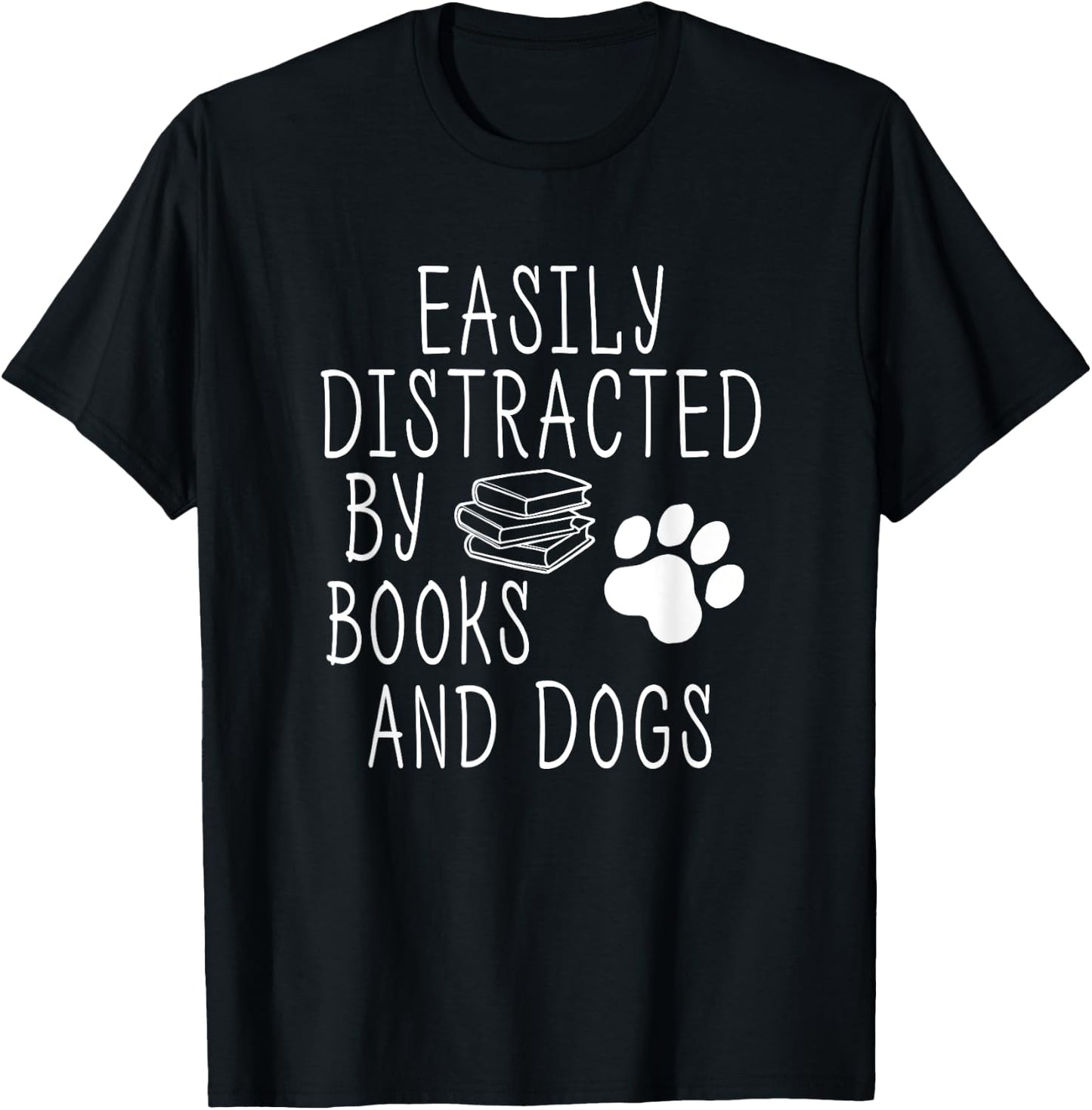 Easily Distracted By Books And Dogs Funny Geek Animal Lover T-Shirt - T-Shirt | Black
